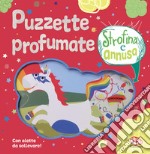 Puzzette profumate. Strofina e annusa. Ediz. a colori libro