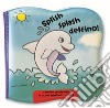 Splish splash delfino! Impermealibri. Ediz. a colori libro di Robjohns Laura-Anne
