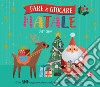 Fare & giocare. Natale. Ediz. a colori. Ediz. a spirale libro