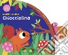 Chiocciolina. Muovi e gioca. Ediz. a colori libro di Waring Zoe