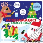 Colora il Natale. Acquamagici. Ediz. a colori libro