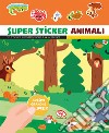 Super sticker animali. Ediz. a colori libro