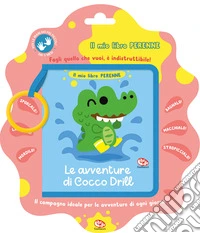 Le avventure di cocco Drill. Il mio libro perenne. Ediz. a colori
