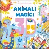 Animali magici 3D. Ediz. a colori libro