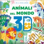 Animali del mondo 3D. Ediz. a colori