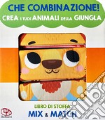 Crea i tuoi animali della giungla. Che combinazione! Ediz. a colori libro