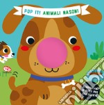 Animali nasoni. Pop it! Ediz. a colori libro