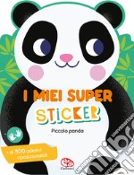 Piccolo panda. I miei super sticker. Ediz. a colori libro