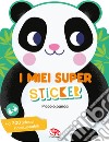 Piccolo panda. I miei super sticker. Ediz. a colori libro