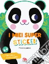 Piccolo panda. I miei super sticker. Ediz. a colori libro di Faria Kimberley