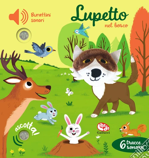 Lupetto nel bosco. Burattini sonori. Ediz. a colori