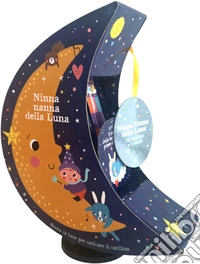 Ninna nanna della luna. Ediz. a colori libro