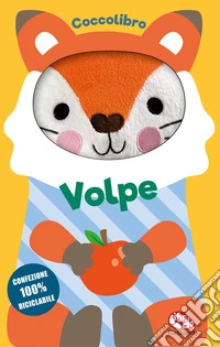 Volpe. Coccolibri. Ediz. a colori libro
