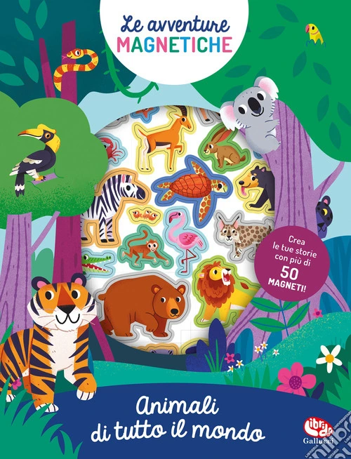 Animali di tutto il mondo. Avventure magnetiche. Ediz. a colori. Con 50 Magneti