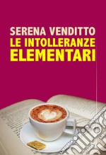 Le intolleranze elementari libro