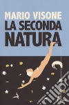 La seconda natura libro