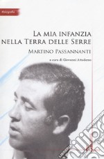 La mia infanzia nella Terra delle Serre libro