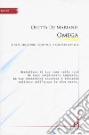 Omega libro di De Marianis Oretta