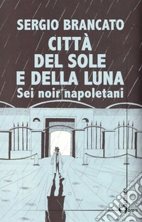 Città del sole e della luna
