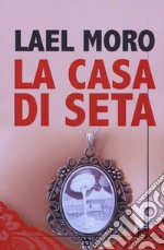 La casa di seta