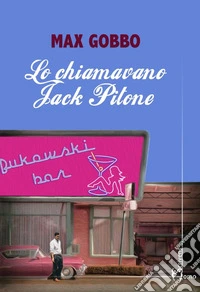 Lo chiamavano Jack Pitone