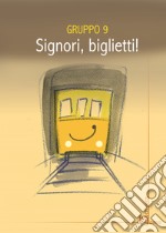 Signori, biglietti libro