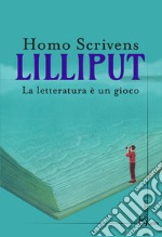 Lilliput. La letteratura e un gioco libro