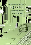 Il 9 maggio. Cosa sarebbe successo se Hitler fosse morto a Firenze nel 1938? libro di Prosperi Pierfrancesco