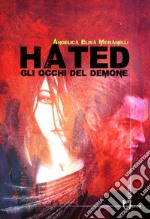 Hated. Gli occhi del demone