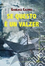 Se questo è un valzer libro