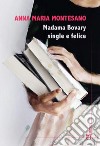Madama Bovary single e felice libro