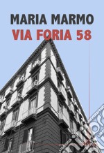 Via Foria 58 libro