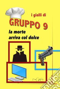 La morte arriva col dolce