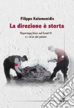 La direzione e storta