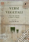 Versi vegetali. Antologia poetica di mosse di seppia libro