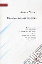 Quando a parlare è il cuore libro