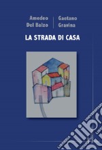 La strada di casa libro