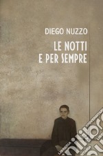 Le notti e per sempre