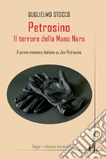 Petrosino. Il terrore della mano nera