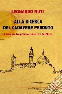 Alla ricerca del cadavere perduto libro