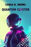 Quantum cluster libro