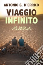 Viaggio infinito. Al-Rihla libro