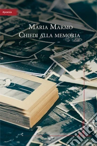 Chiedi alla memoria libro