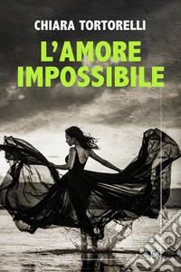 L'amore impossibile libro