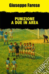 Punizione a due in area libro