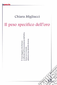 Il peso specifico dell'oro libro