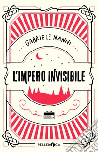 L'impero invisibile