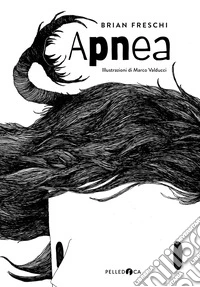 Apnea. Ediz. illustrata