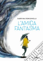 L'amica fantasma libro