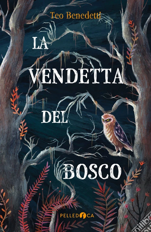 La vendetta del bosco